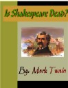 Is Shakespeare Dead?